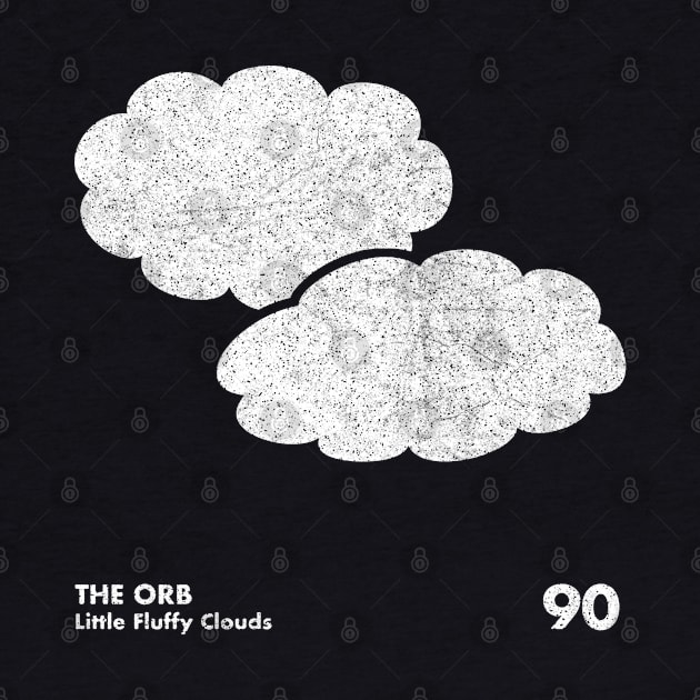 The Orb / Little Fluffy Clouds / Minimal Artwork by saudade